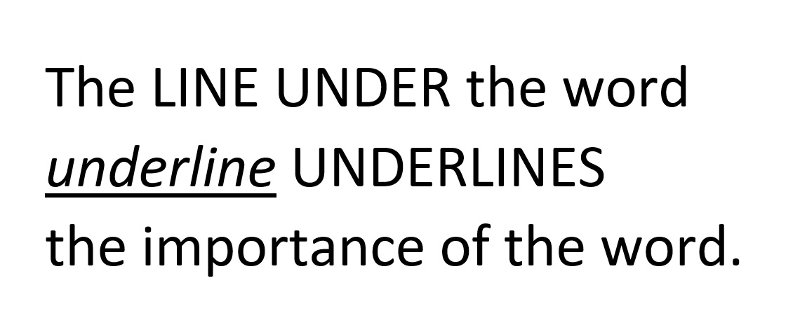 underline - podkreślać, kłaść nacisk